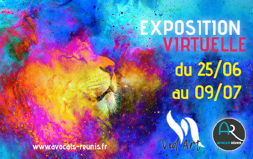 Vid Art 2021 exposition virtuelle artistique organisée par les Avocats Réunis cabinet d'avocats en Martinique, Guadeloupe et Paris